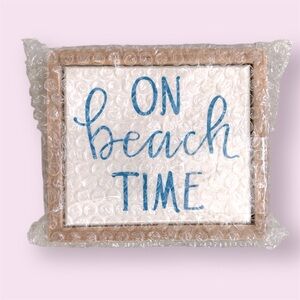 NWT On Beach Time Sign - Small